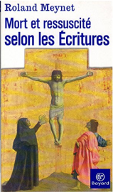 Mort et ressuscité selon les écritures